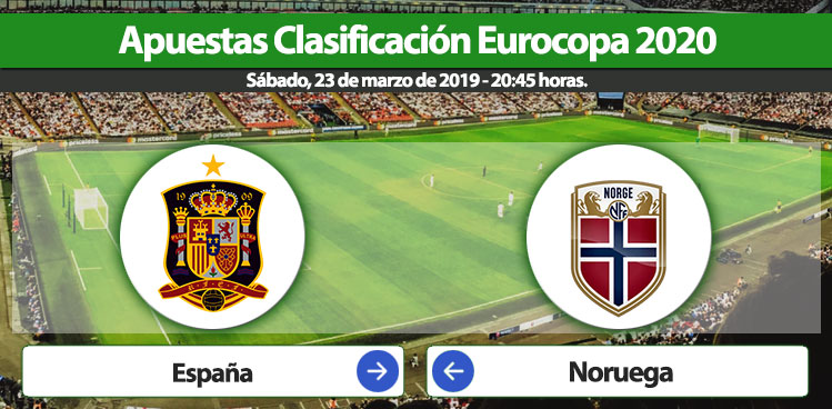 Apuestas Clasificación Eurocopa 2020. España – Noruega.