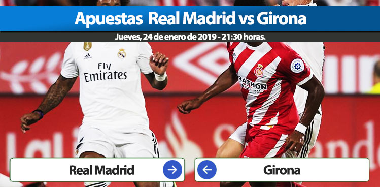 Apuestas Real Madrid Girona  – Copa del Rey 2018/19.
