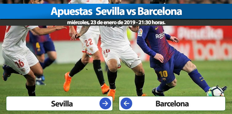Apuestas Sevilla Barcelona – Copa del Rey 2018/19.